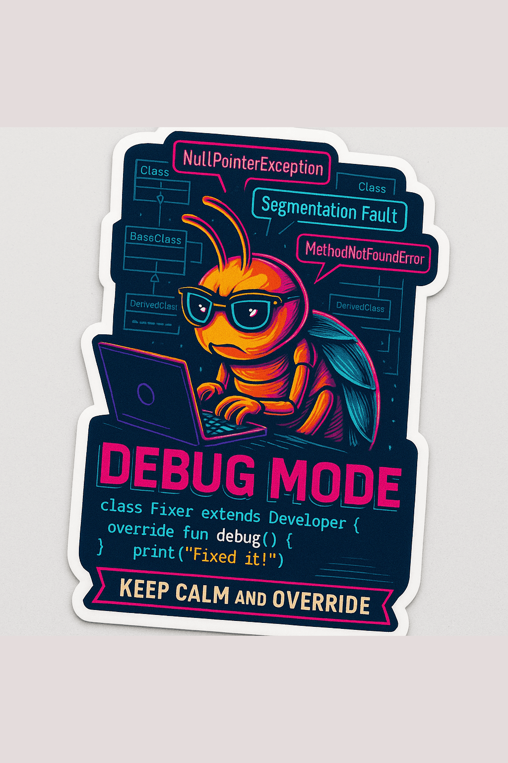 Debug Mode Sticker — Keep calm and override